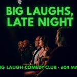 Big Laughs, Late Night Comedy Show