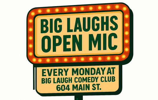 The Big Laugh Open Mic