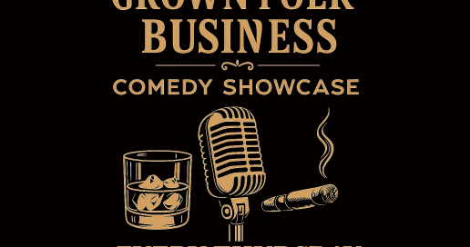 Grown Folks Business: Comedy Showcase