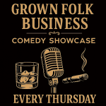 Grown Folks Business: Comedy Showcase