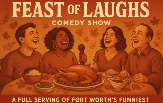 Feast of Laughs: A Full Serving of Fort Worth’s Funniest Comedians