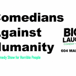Comedians Against Humanity: A comedy show for horrible people