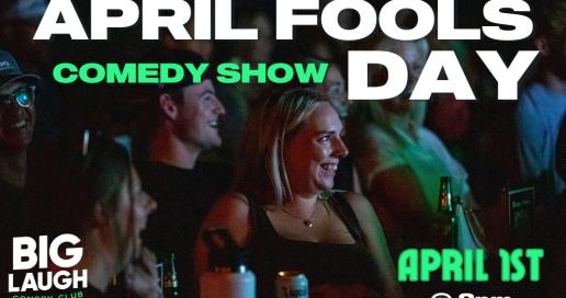 April Fools Day Comedy Show