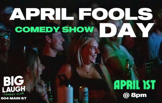 April Fools Day Comedy Show