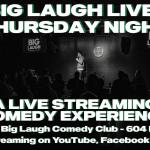 Big Laugh Live: Thursday Night [A Live Streaming Comedy Show]