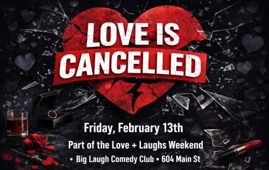 Love Is Cancelled [Anti-Valentine's Day Comedy Show]