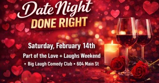 Date Night Done Right [Valentine's Day Comedy Show]