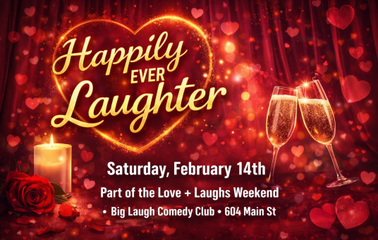 Happily Ever Laughter [Valentine's Day Comedy Show]