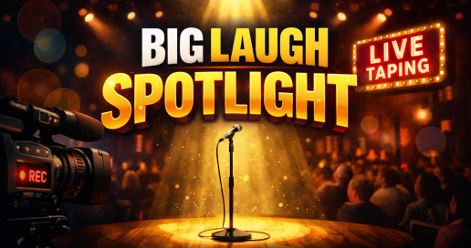 Big Laugh Spotlight [Early Saturday Live Recording]
