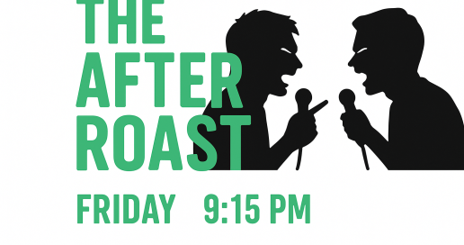 The After Roast Comedy Show