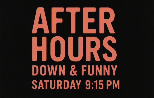 After Hours: Down & Funny