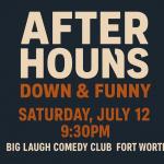 After Hours: Down & Funny