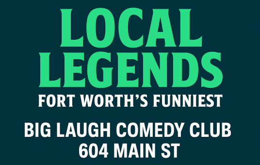 Local Legends: Fort Worth’s Funniest