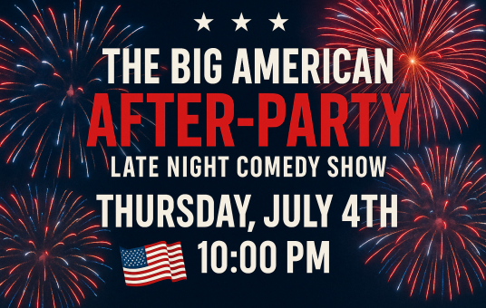 The Big American After-Party: Late Night Comedy Show