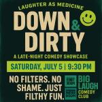 Down & Dirty: A Late-Night Comedy Showcase