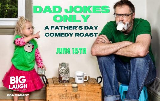 Dad's Jokes Only: A Father's Day Comedy Roast