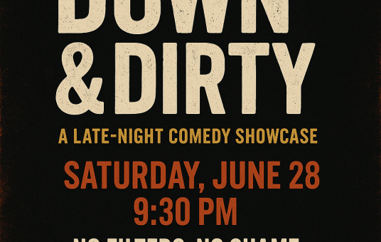 Down & Dirty: A Late-Night Comedy Showcase