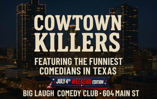 Cowtown Killers (Independence Day Weekend Edition)