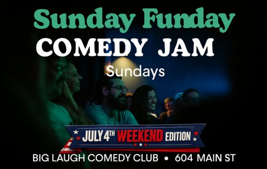 Sunday Funday Comedy Jam [July 4th Weekend Edition]