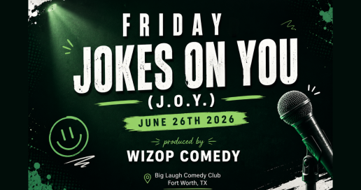 Friday: Jokes On You [J.O.Y.]