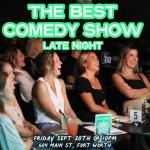 The Best Comedy Show [Late Night]