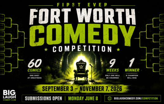 Fort Worth Comedy Competition - Preliminary Round ONE