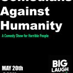 Comedians Against Humanity: A comedy show for horrible people