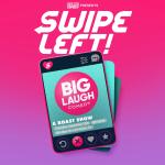 Swipe Left! A Roast Show: Live in Fort Worth