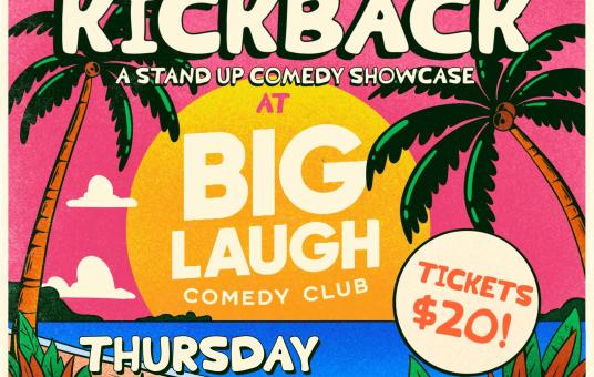 The Kickback Comedy: A Comedy Showcase