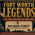 Fort Worth Legends: The Comics Who Made Fort Worth Funny