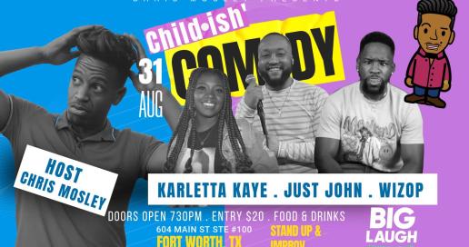 Chris Mosley’s Child•ish’ Comedy Show 