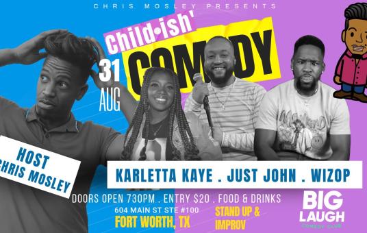 Chris Mosley’s Child•ish’ Comedy Show 