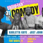 Chris Mosley’s Child•ish’ Comedy Show 