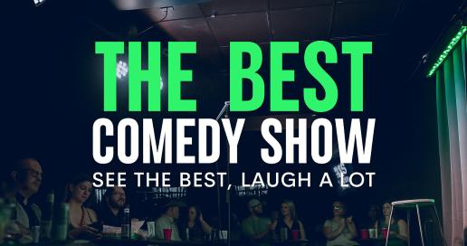 The Best Comedy Show [Early Friday Show]