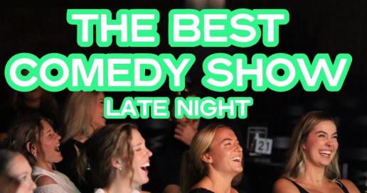 The Best Comedy Show [Late Friday Night]