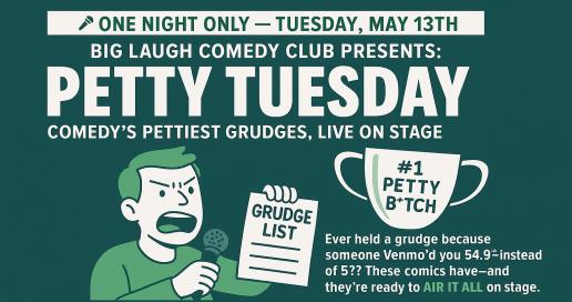 Petty Tuesday: Where Comedy Gets Personal
