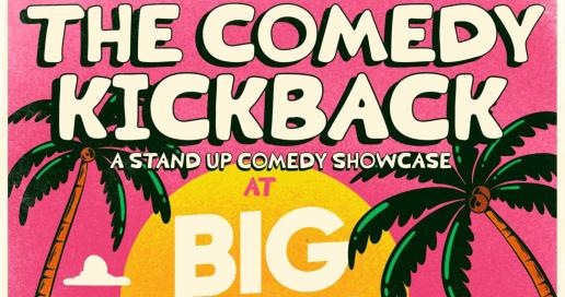 The Comedy Kickback: A Comedy Showcase