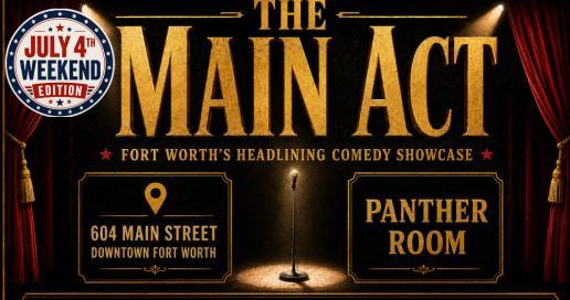 The Main Act [July 4th Weekend Edition]