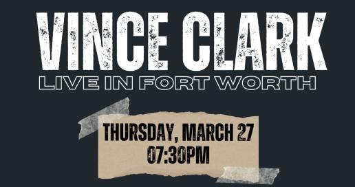 Vince Clark: Live In Fort Worth