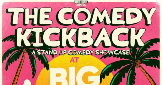 The Kickback Comedy: A Comedy Showcase