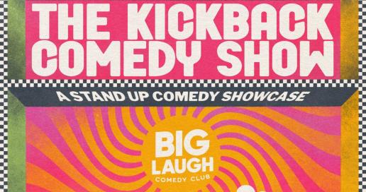 The Kickback Comedy: A Comedy Showcase