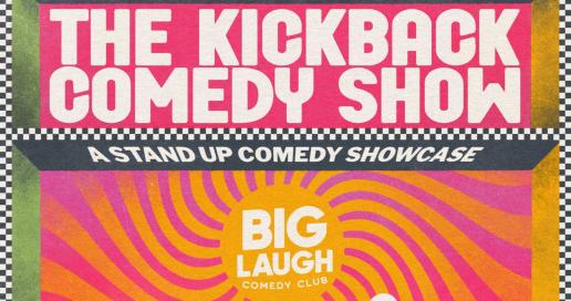 The Kickback Comedy: A Comedy Showcase