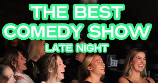 The Best Comedy Show [Late Night]