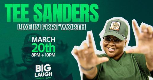 Tee Sanders: Live In Fort Worth [Early Fri Show]
