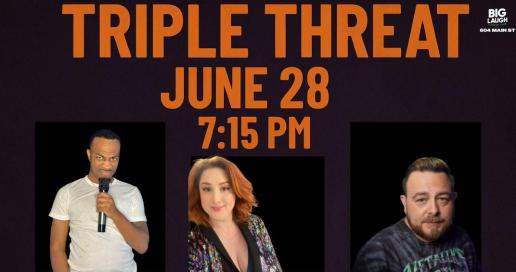 Triple Threat Comedy Show