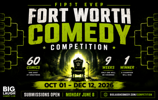Fort Worth Comedy Competition - Preliminary Round ONE